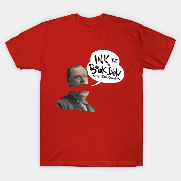 Grover Cleveland T-Shirt by Ryan O'Connor